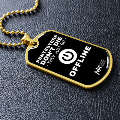 Pentesters dont die -  Graphical Dog Tag and Ball Chain