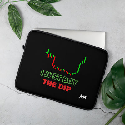 I just Buy the Dip - Laptop Sleeve