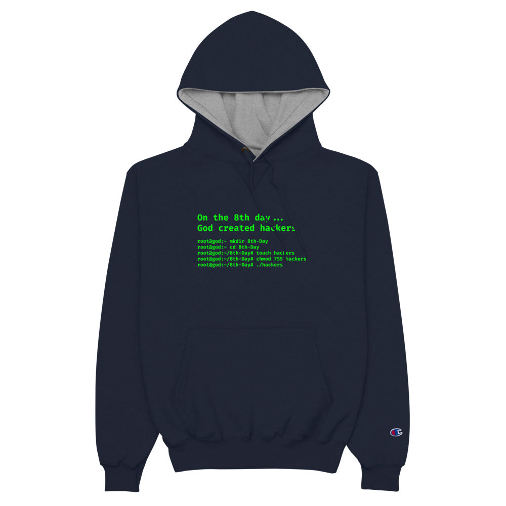 On the 8th day God created hackers - Champion Hoodie (front print)