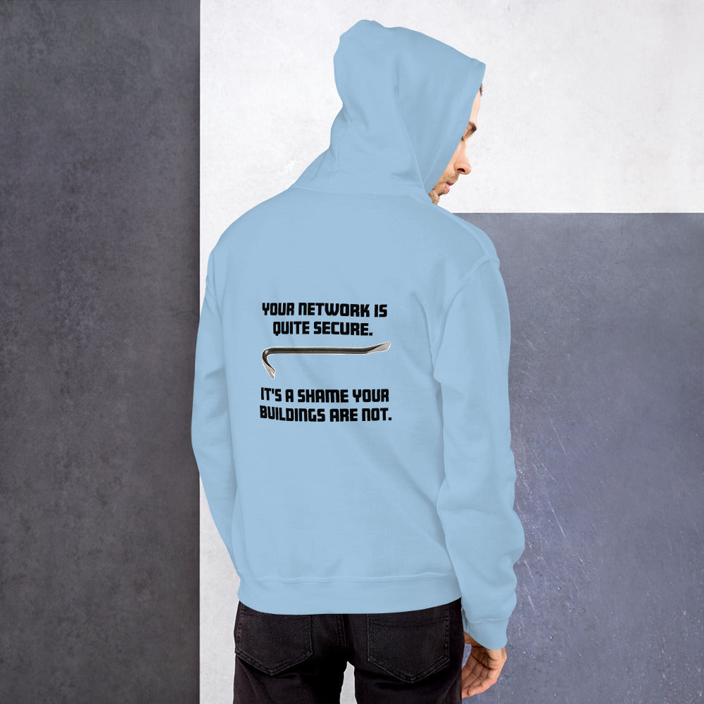 Your network is quite secure - Unisex Hoodie