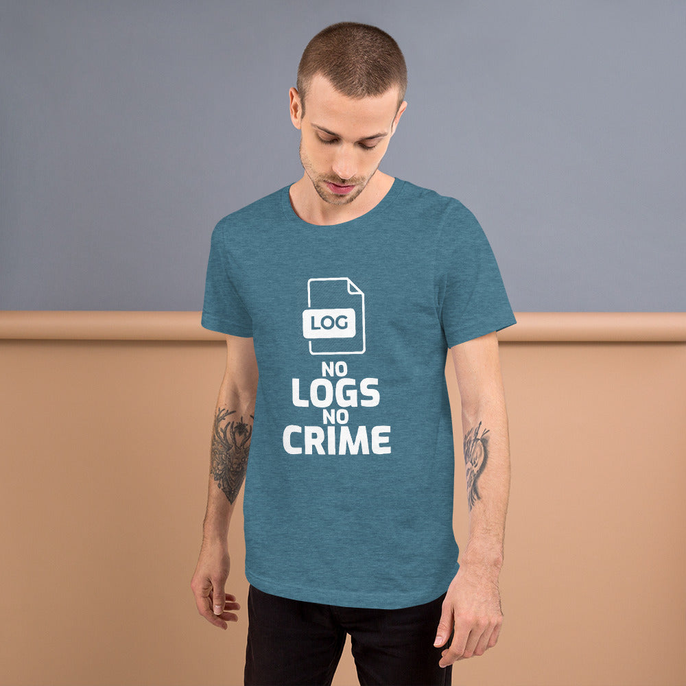 No logs no crime - Short-Sleeve Unisex T-Shirt