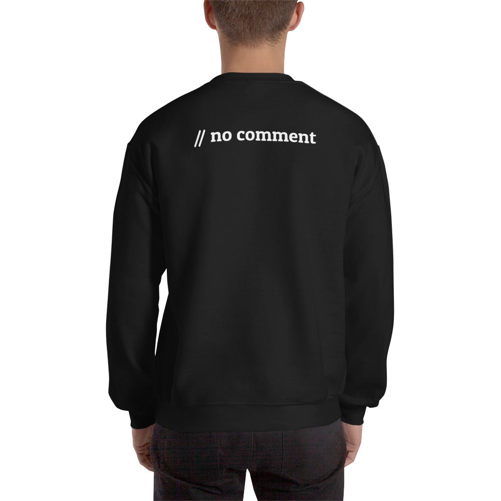 // no comment - Unisex Sweatshirt (back print)