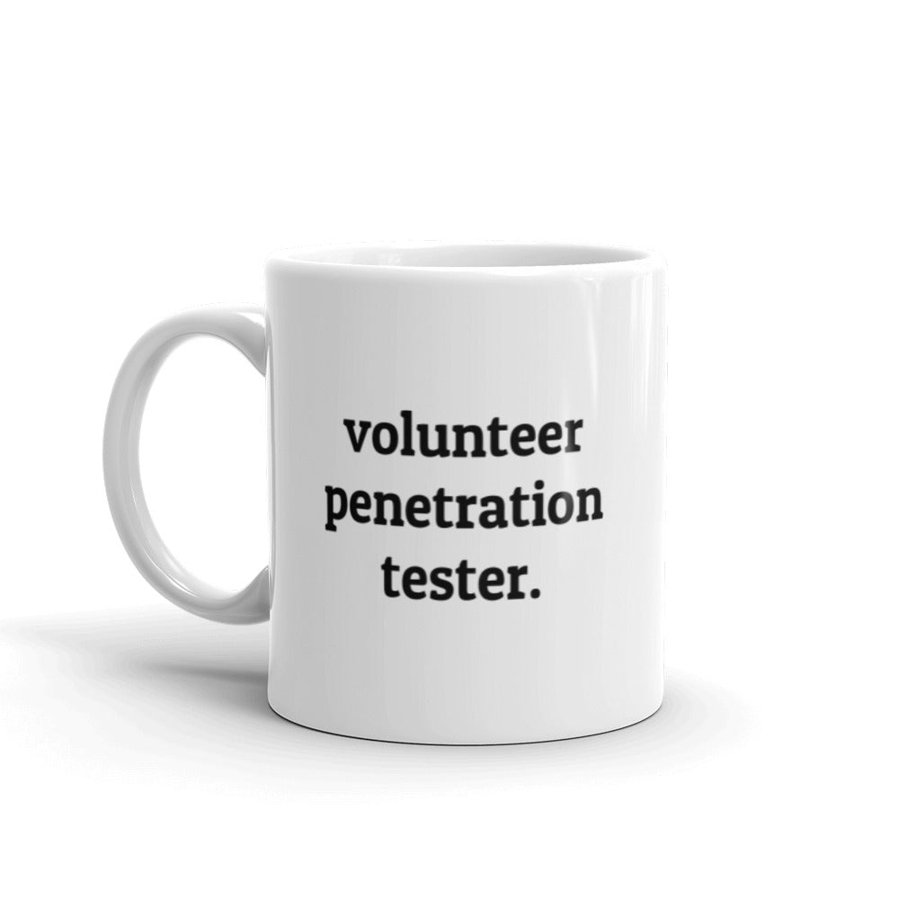 Volunteer penetration tester - Mug