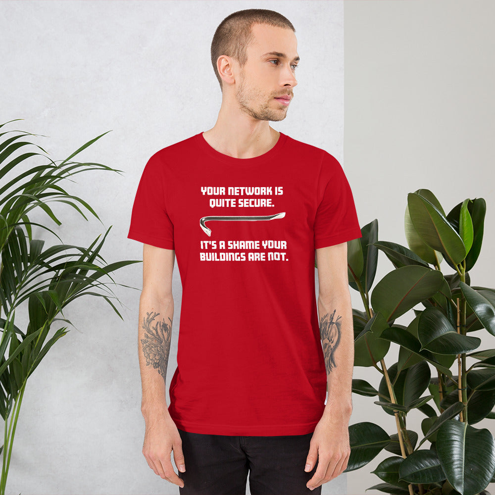 Your network is quite secure - Short-Sleeve Unisex T-Shirt