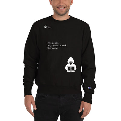 You can hack the world - Champion Sweatshirt (white text)