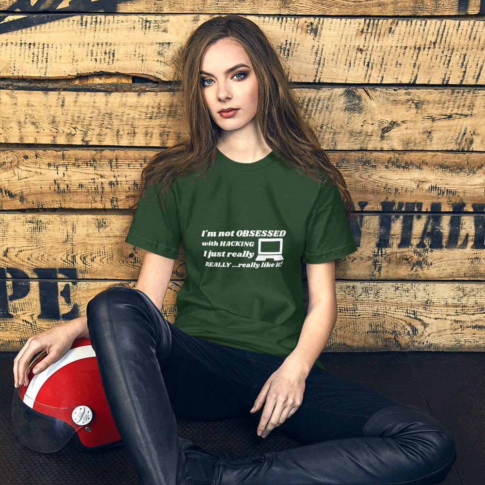 I'm not OBSESSED with HACKING - Short-Sleeve Unisex T-Shirt
