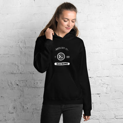 Back off I know hacking - Unisex Hoodie