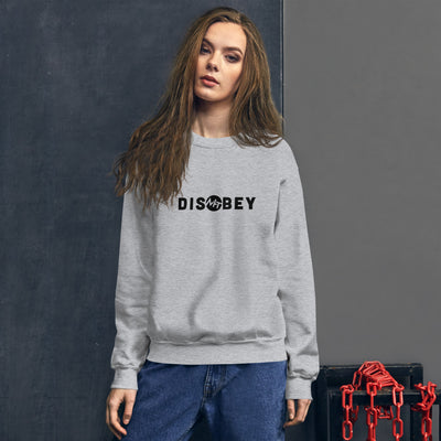 Disobey - Unisex Sweatshirt