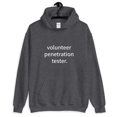volunteer  penetration  tester - Unisex Hoodie
