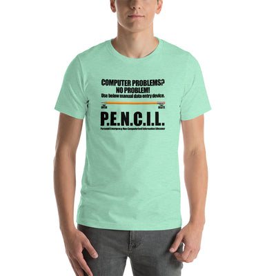 P.E.N.C.I.L. - Short-Sleeve Unisex T-Shirt (black text)