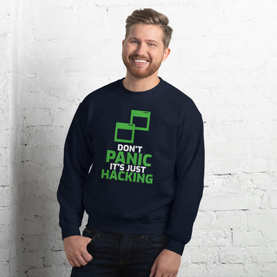 Don't panic it's just hacking - Unisex Sweatshirt
