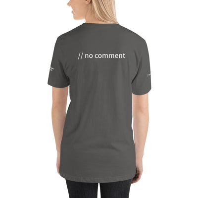 // no comment - Short-Sleeve Unisex T-Shirt (with all sides design)