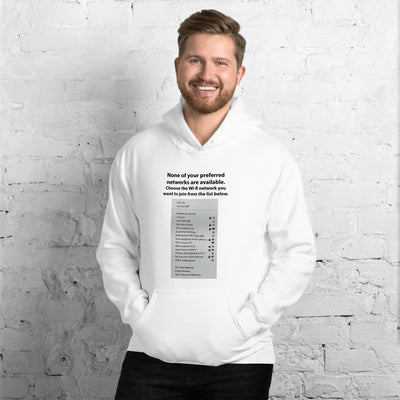 None of your preferred networks are available - Unisex Hoodie (black text)