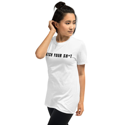 PATCH YOUR SH*T - Short-Sleeve Unisex T-Shirt ( black text)