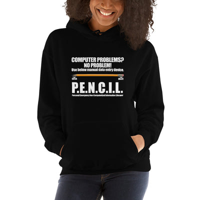 P.E.N.C.I.L. - Hooded Sweatshirt (white text)