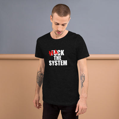 Hack the system - Short-Sleeve Unisex T-Shirt