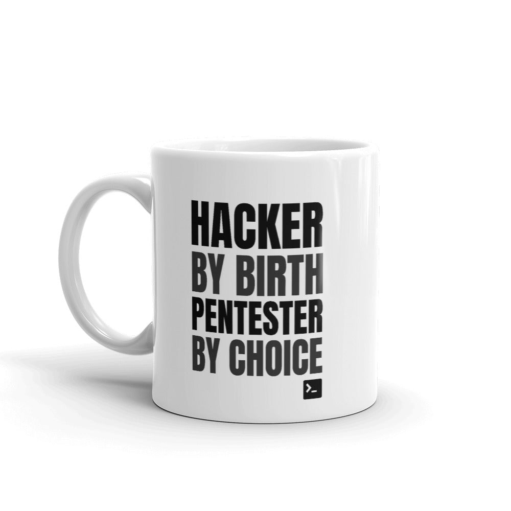 Hacker by birth Pentester by choice - Mug