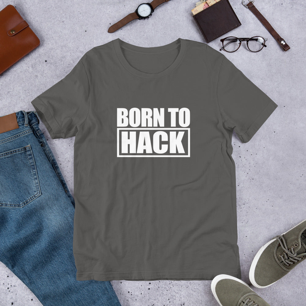 Born to hack  - Short-Sleeve Unisex T-Shirt (white text 2)