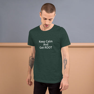 Keep Calm and Get ROOT  - Short-Sleeve Unisex T-Shirt (white text)