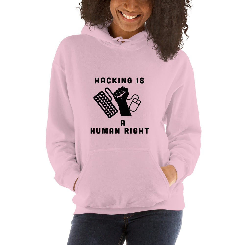 HACKING IS  A HUMAN RIGHT - Unisex Hoodie