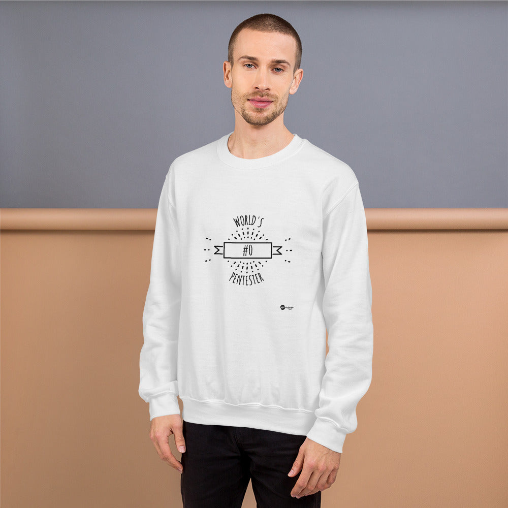 World's #0 Pentester- Unisex Sweatshirt