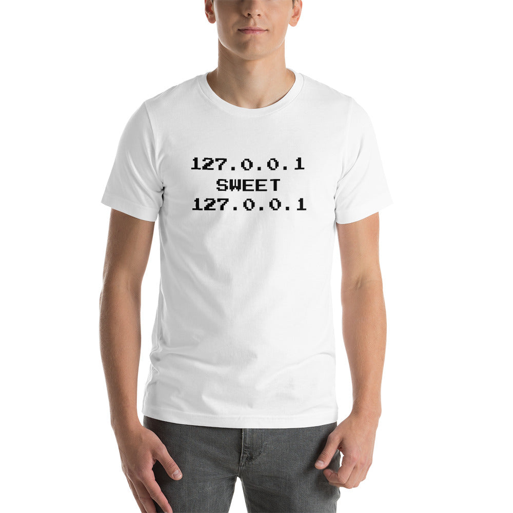 127.0.0.1 sweet 127.0.0.1 - Short-Sleeve Unisex T-Shirt (black text)