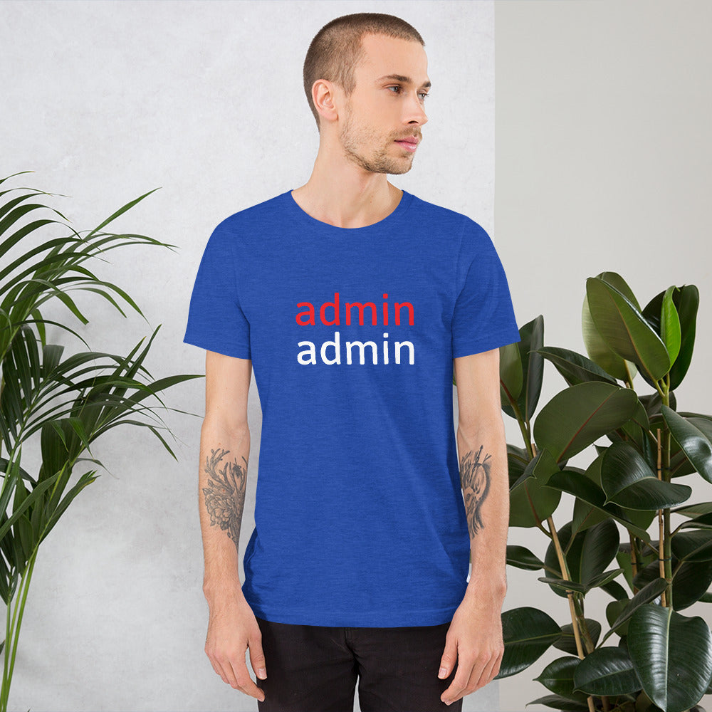 admin admin - Short-Sleeve Unisex T-Shirt (white text)