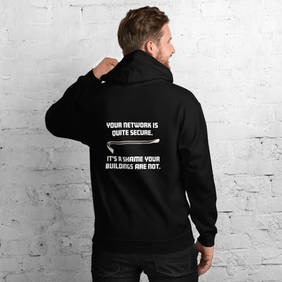 Your network is quite secure - Unisex Hoodie (white text)