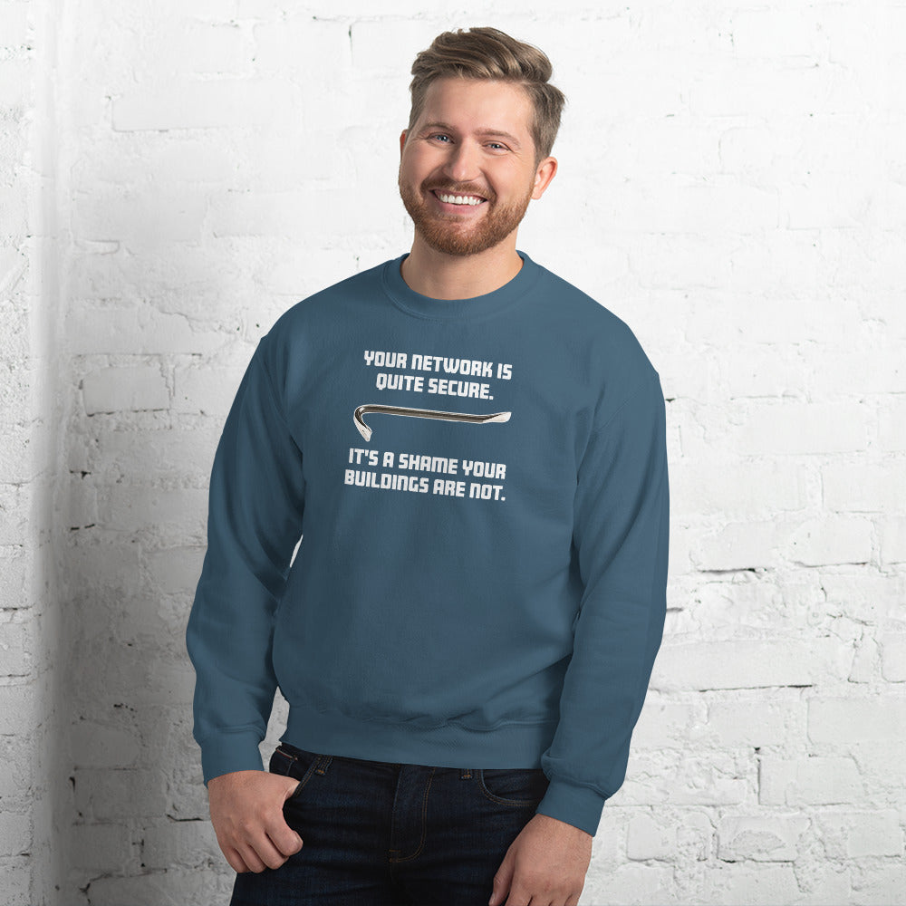 Your network is quite secure - Unisex Sweatshirt (white text)