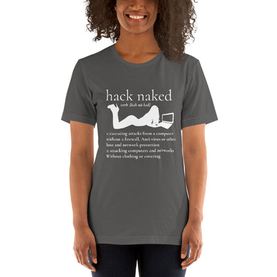 Hack naked - Short-Sleeve Unisex T-Shirt