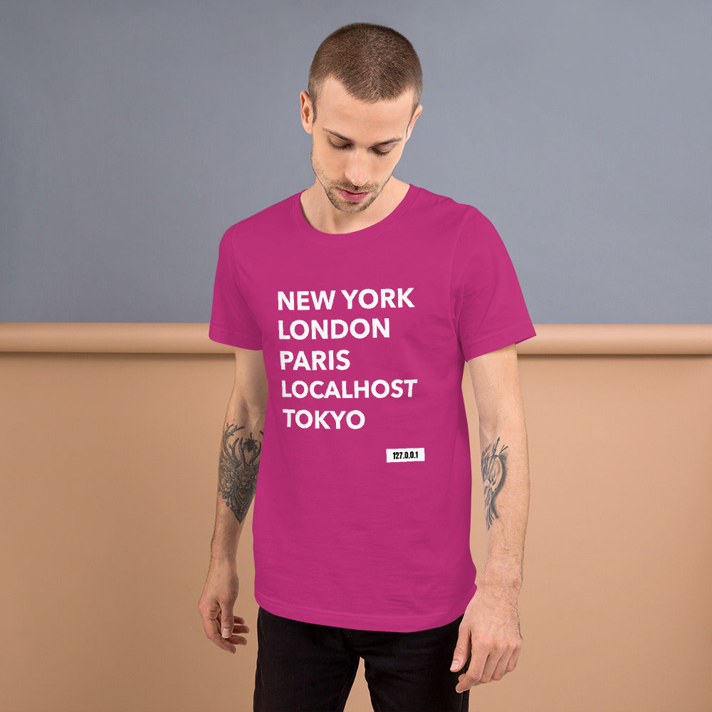 New York London Paris Localhost Tokyo 127.0.0.1 - Short-Sleeve Unisex T-Shirt