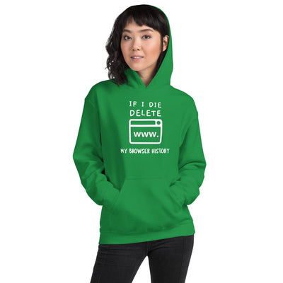 If I die, delete my browser history - Unisex Hoodie (white text)