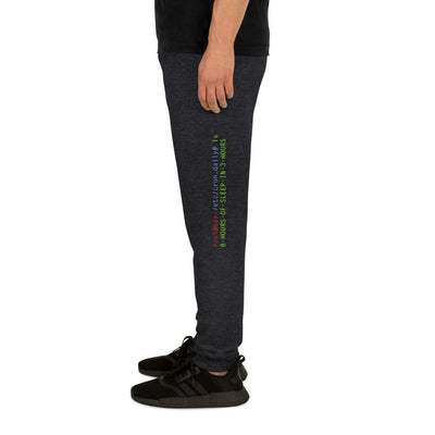 8 hours of sleep in 3 hours - Unisex Joggers