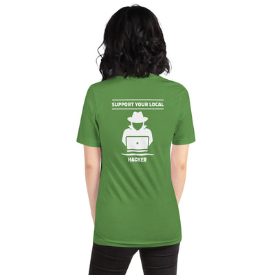 Support your local hacker - Short-Sleeve Unisex T-Shirt (white text)