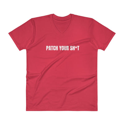 PATCH YOUR SH*T - V-Neck T-Shirt (white text)