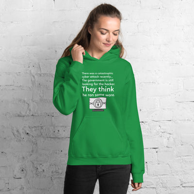 They think he ran some ware - Unisex Hoodie (black text)