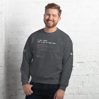 I got root! Can I go to bed now? - Unisex Sweatshirt