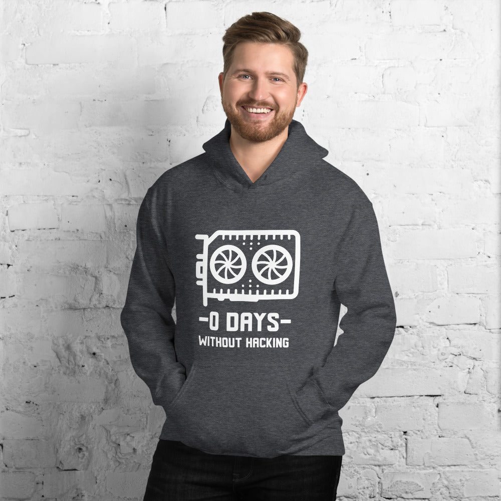 0 Days without hacking - Unisex Hoodie