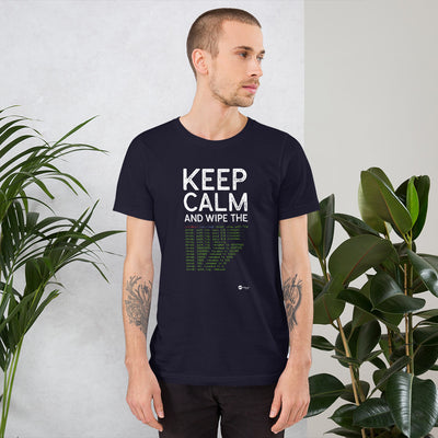 Keep Calm and wipe the logs - Short-Sleeve Unisex T-Shirt