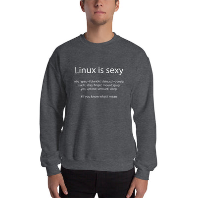Linux is sexy - Unisex Sweatshirt