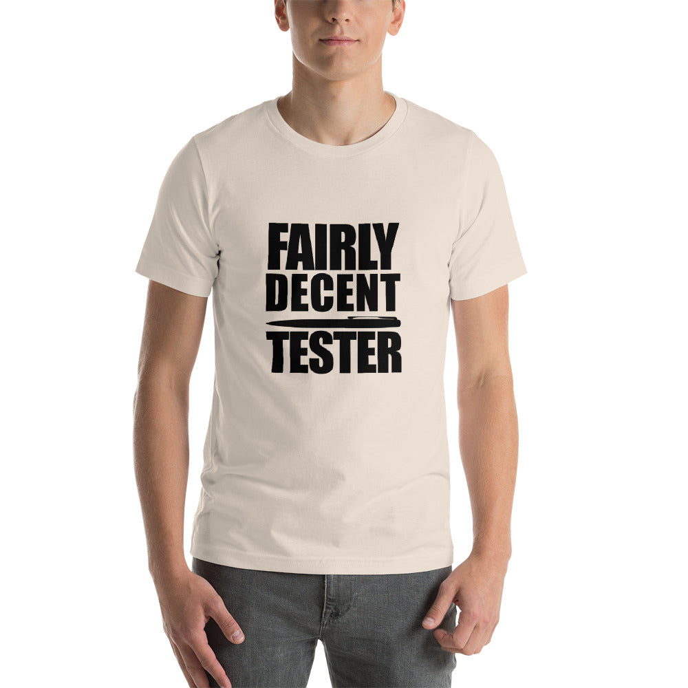 FAIRLY DECENT PEN TESTER - Short-Sleeve Unisex T-Shirt (black text)