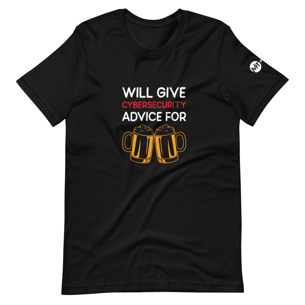 Will give cyber security advice for beer -  Short-Sleeve Unisex T-Shirt