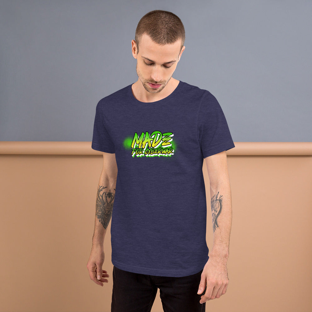 Made for cyberwar - Short-Sleeve Unisex T-Shirt