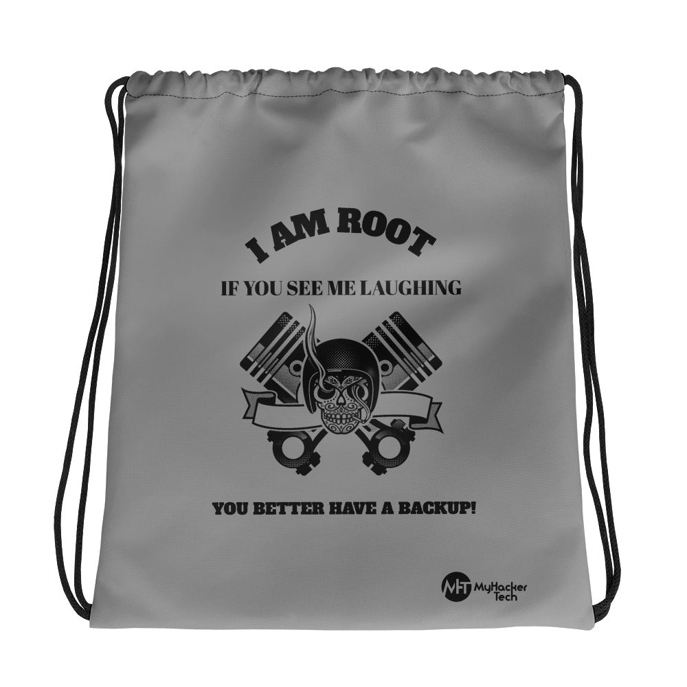I Am Root If You See Me Laughing You Better Have A Backup - Drawstring bag (grey)