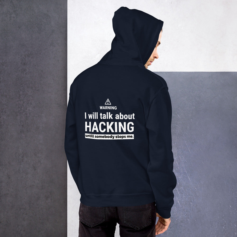 I will talk about HACKING - Unisex Hoodie