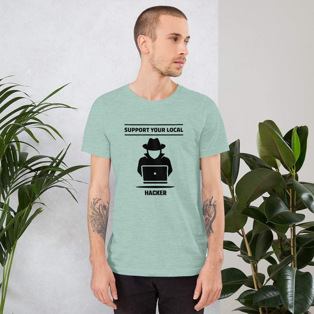 Support your local hacker - Short-Sleeve Unisex T-Shirt