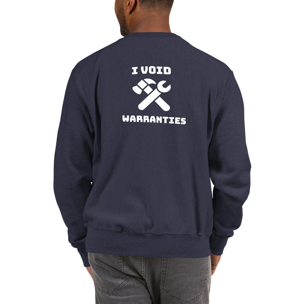 I void warranties - Champion Sweatshirt (white text)