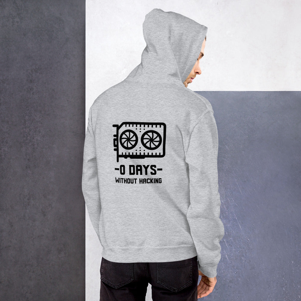 0 Days without hacking - Unisex Hoodie (black text)