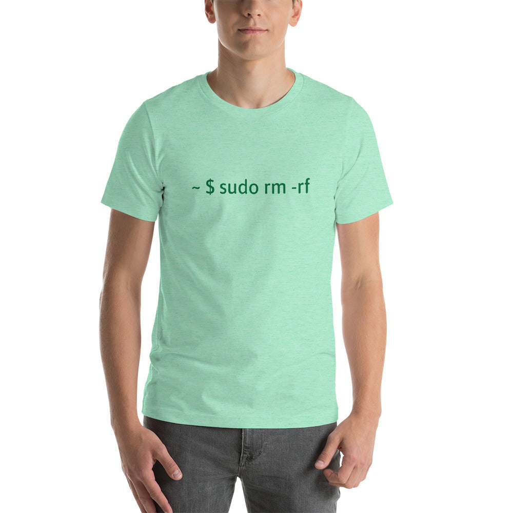 sudo rm -rf - Short-Sleeve Unisex T-Shirt (green text)