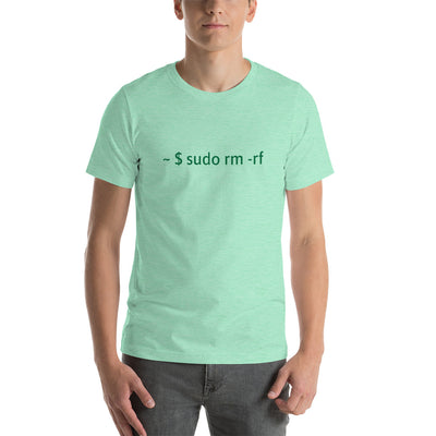 sudo rm -rf - Short-Sleeve Unisex T-Shirt (green text)